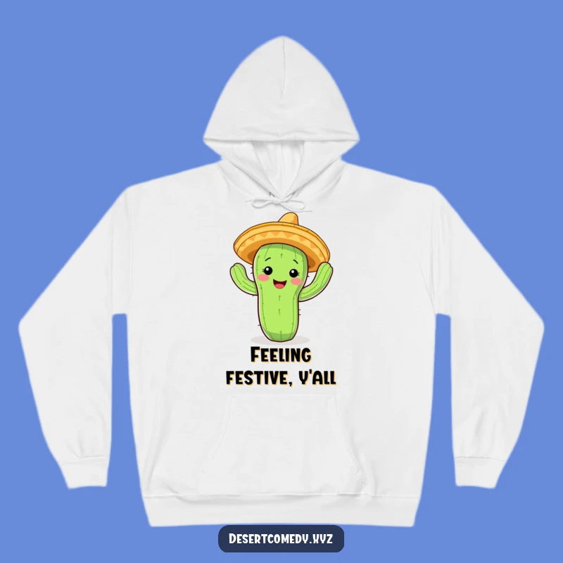 Funny Cactus Fiesta Hoodie: Cozy Comfort & Prickly Fun!
