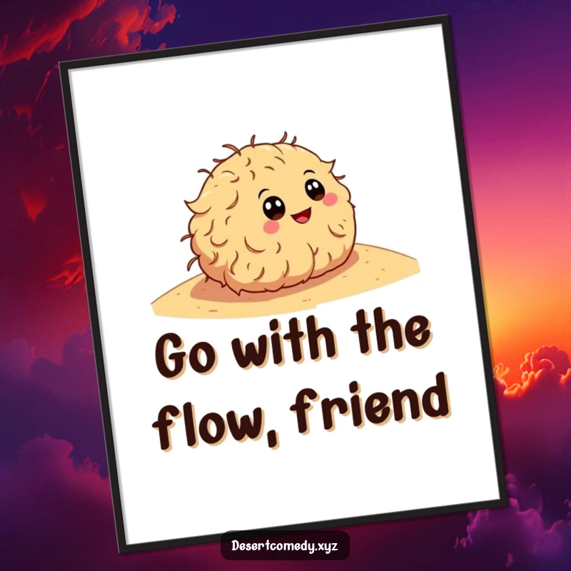 Funny Free Printable Wall Art: A happy tumbleweed with cartoon eyes rolls downhill on a sandy dune, adding humor.