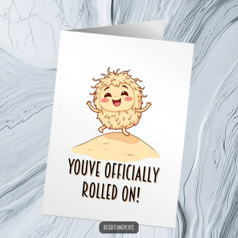 Funny Free Printable Congrats Card: A smiling tumbleweed playfully bouncing on a sandy dune.