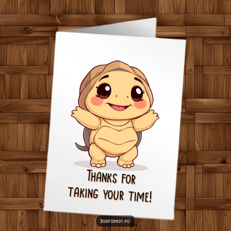 Funny Free Printable Thank You Card: A smiling desert tortoise with big happy eyes dances awkwardly, conveying thanks.